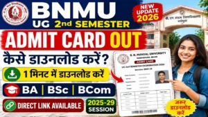 Read more about the article BNMU UG 2nd Semester Admit Card 2026 B.A B.SC B.COM Second Sem 2 Examination Programme (2025-29)